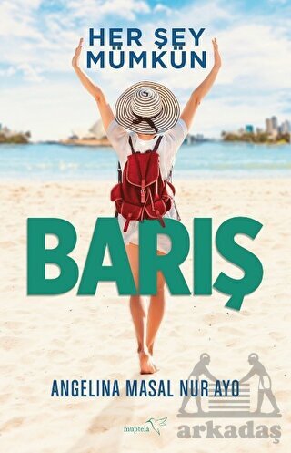 Her Şey Mümkün - Barış - Müptela Yayınları