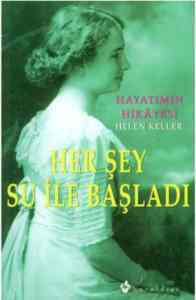 Her Şey Su İle Başladı; Hayatımın Hikayesi - Kuraldışı Yayınevi