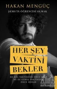 Her Şey Vaktini Bekler - Destek Yayınları