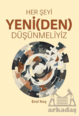 Her Şeyi Yeni(Den) Düşünmeliyiz - 1