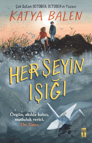 Her Şeyin Işığı - Genç Timaş