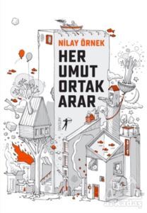 Her Umut Ortak Arar - Artemis Yayınları