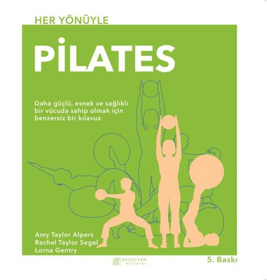 Her Yönüyle Pilates - Akılçelen Kitaplar