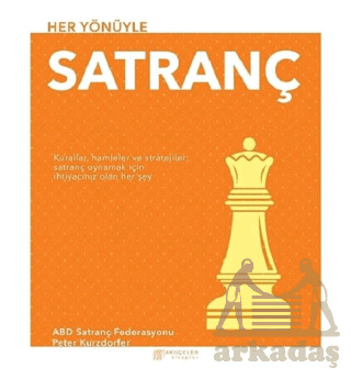 Her Yönüyle Satranç - Akılçelen Kitaplar