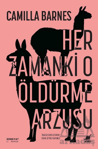 Her Zamanki O Öldürme Arzusu - Ayrıntı Yayınları