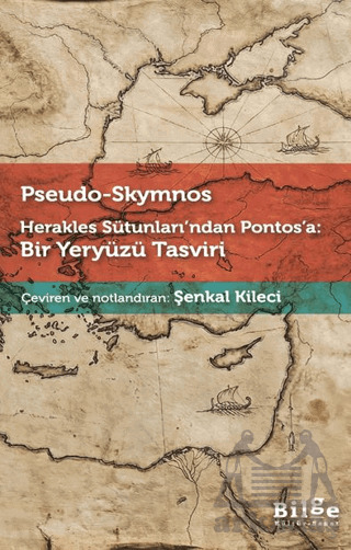 Herakles Sütunları’Ndan Pontos’A: Bir Yeryüzü Tasviri - 1