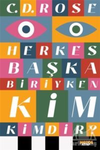 Herkes Başka Biriyken Kim Kimdir? - Notos Kitap