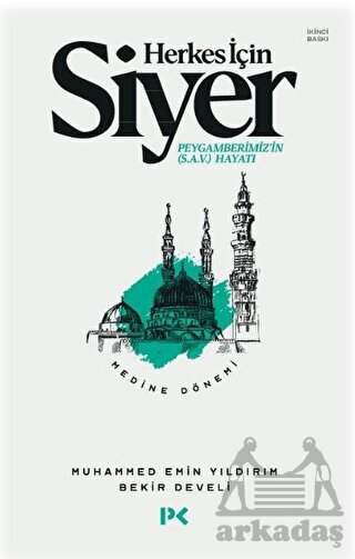 Herkes İçin Siyer - Medine Dönemi - Profil Kitap