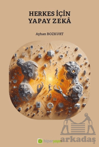 Herkes İçin Yapay Zeka - Hiperlink Yayınları