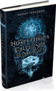 Herkes Uykuya Daldığında 1 - Yaşam Ağacı - Ephesus Yayınları
