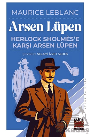 Herlock Sholmes'e Karşı Arsen Lüpen - Elips Kitap