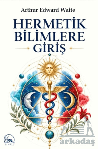 Hermetik Bilimlere Giriş - Sarmal Kitabevi