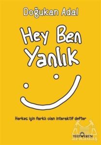Hey Ben Yanlık - Yediveren Yayınları