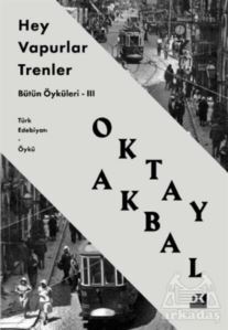 Hey Vapurlar Trenler - Doğan Kitap