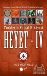 Heyet 4 - Türklerin Kutsal Hikayesi - 1