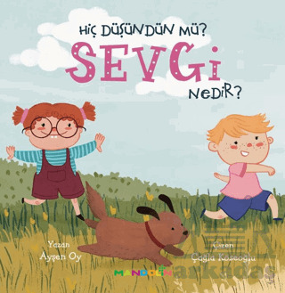 Hiç Düşündün Mü? Sevgi Nedir? - 1