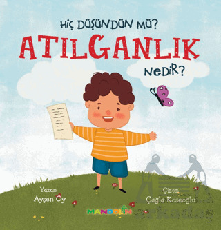 Hiç Düşündün Mü? Atılganlık Nedir? - Mandolin Yayınları