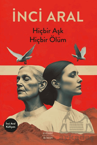 Hiçbir Aşk Hiçbir Ölüm - 1
