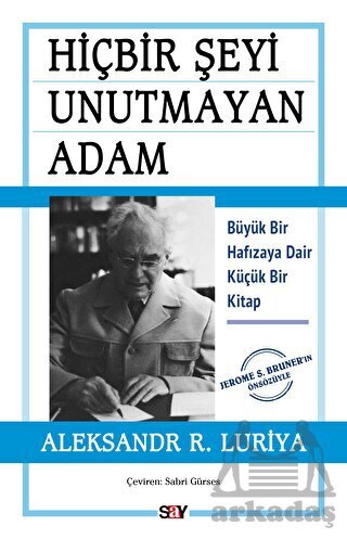 Hiçbir Şeyi Unutmayan Adam - Say Yayınları