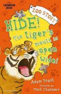 Hide! The Tiger's Mouth is Open Wide - Bloomsbury