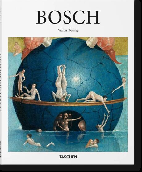 Hieronymus Bosch C. 1450-1516 : Between Heaven and Hell - Basic Art Series 2.0 - Taschen