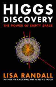 Higgs Discovery: The Power Of Empty Space - Bodley Head