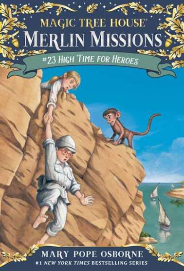 High Time For Heroes (Magic Tree House Merlin Mission) - Random House USA