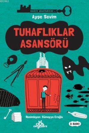 Hikaye Anahtarcısı 1- Tuhaflıklar Asansörü - Düş Değirmeni