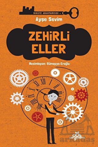 Hikaye Anahtarcısı 3- Zehirli Eller - Düş Değirmeni