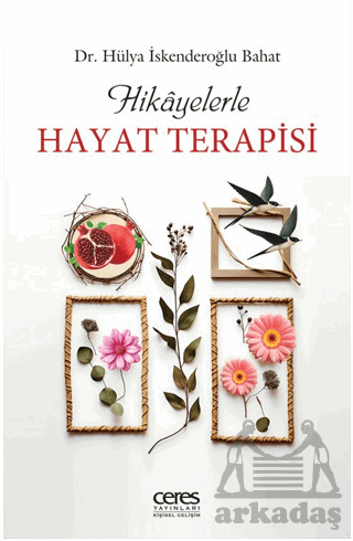 Hikayelerle Hayat Terapisi - 1