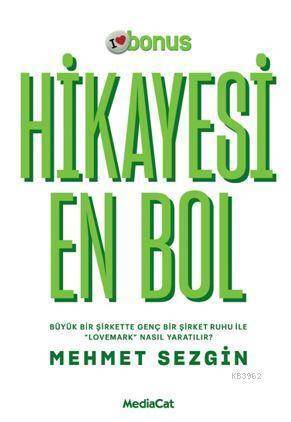 Hikayesi En Bol; Büyük Bir Şirkette, Genç Bir Şirket Ruhu İle Lovemark Nasıl Yaratılır? - 1