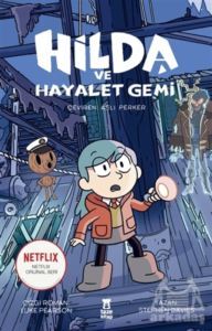 Hilda Ve Hayalet Gemi - Taze Kitap