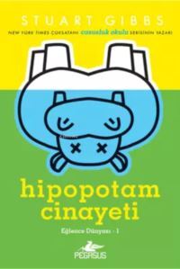 Hipopotam Cinayeti (Eğlence Dünyası 1) - Pegasus Yayıncılık