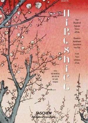 Hiroshige. One Hundred Famous Views Of Edo - Taschen