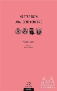 Histerinin Ana Semptomları - Pinhan Yayıncılık