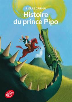 Histoire Du Prince Pipo - Le Livre de Poche Jeunesse