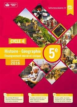 Histoire Geo EMC 5E - Le Livre Scolaire