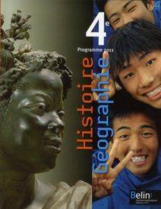 Histoire Geographie 4 Programme 2011 - Belin Publishing