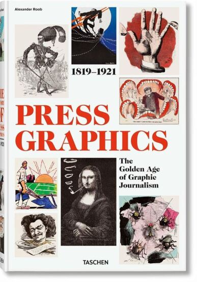 History of Press Graphics, 1819-1921 - Taschen