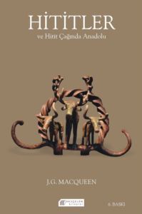 Hititler Ve Hitit Çağında Anadolu - Akılçelen Kitaplar