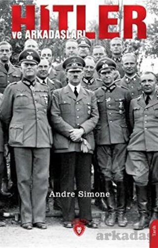 Hitler Ve Arkadaşları - Dorlion Yayınları