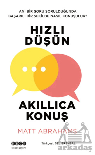 Hızlı Düşün Akıllıca Konuş - Hece Yayınları
