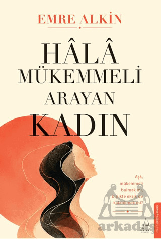 Hâlâ Mükemmeli Arayan Kadın - 1