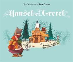Hänsel et Gretel - Pere Castor