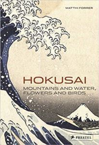 Hokusai: Mountains And Water, Flowers And Birds - Prestel Publishing
