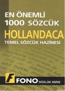 Hollandacada En Önemli 1000 Sözcük; Temel Sözcük Hazinesi - Fono Yayınları