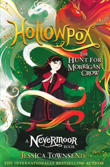 Hollowpox The Hunt for Morrigan Crow - A Nevermoor Book - 1