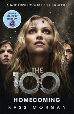 Homecoming (The 100, book 3) - Hodder & Stoughton
