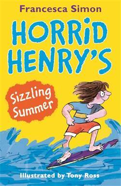 Horrid Henry's Sizzling Summer - Orion Children's Books