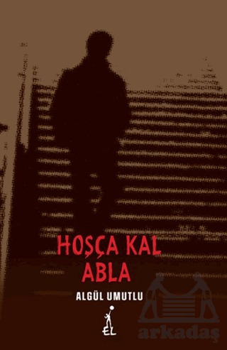 Hoşça Kal Abla - 2